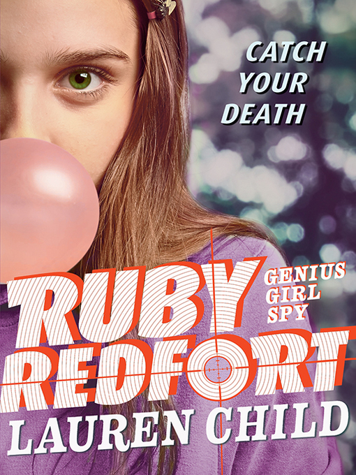 Title details for Ruby Redfort Catch Your Death by Lauren Child - Wait list
